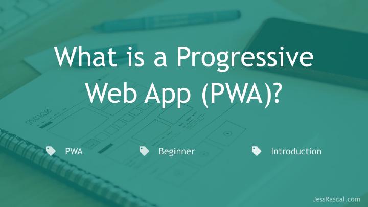 Featured image for What is a Progressive Web App post